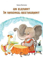 Un elefant in vagonul-restaurant