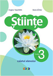 Stiinte cl.3. Caietul elevului