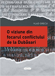 O viziune din focarul conflictului de la Dubasari
