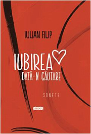 Iubirea data-n cautare. Sonete
