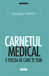 Carnetul medical e poezia de care te temi