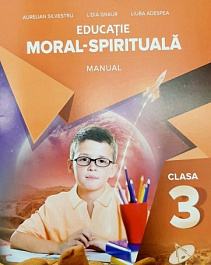 Educatie moral-spirituala cl.3. Manual